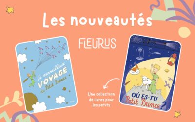 La collection du Petit Prince chez Fleurus s’agrandit !