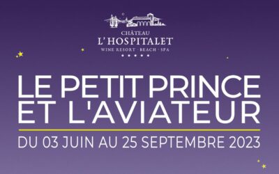 “Le Petit Prince et l’Aviateur” at Château l’Hospitalet in Narbonne