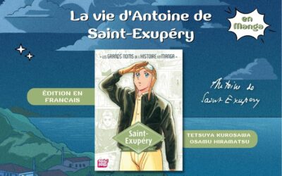 La vie d’Antoine de Saint-Exupéry en Manga