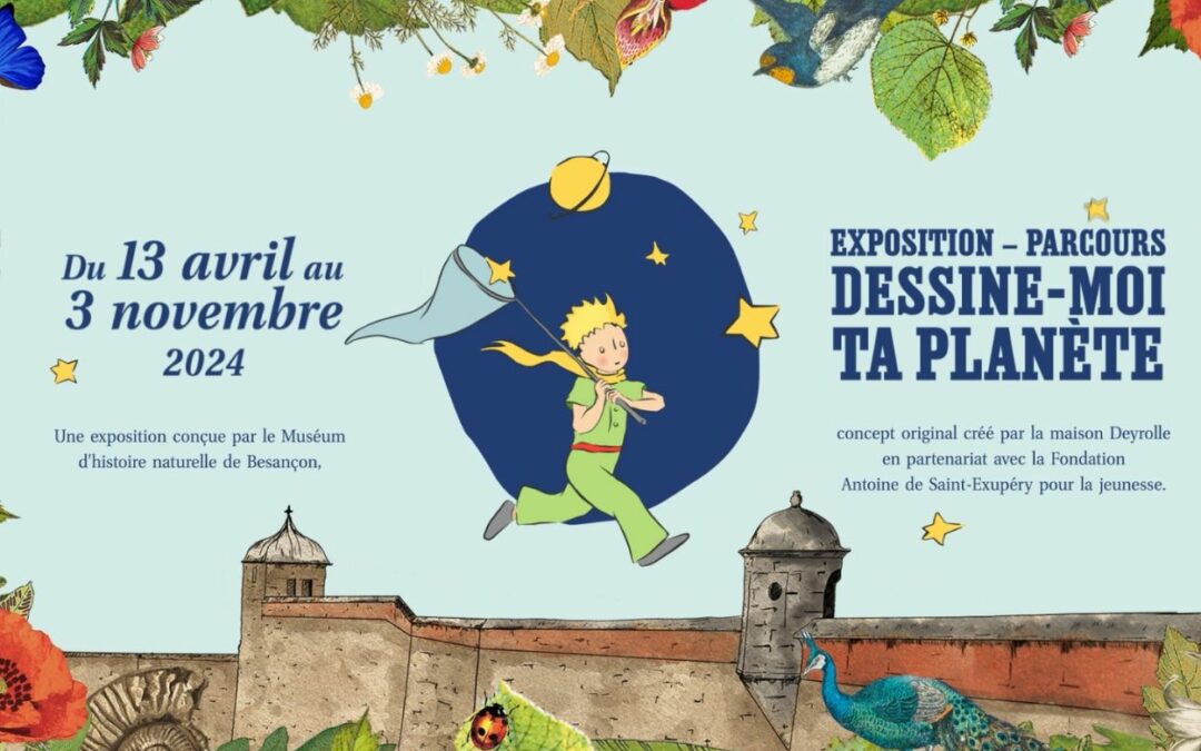 “Dessine-moi ta planète”: Exhibition at the Citadelle of Besançon