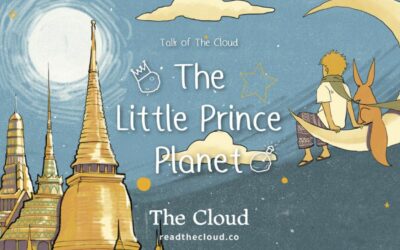 “Talk of The Cloud : La Planète du Petit Prince” exhibition in Thailand