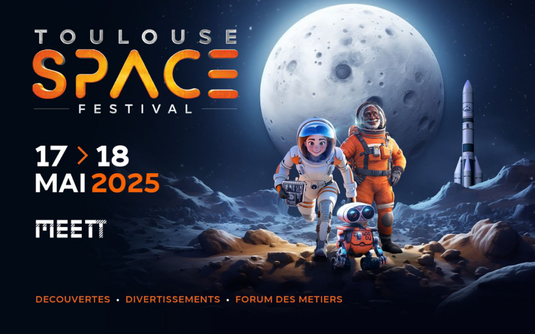 The Antoine de Saint Exupéry Youth Foundation, guest of Honour at the 2nd Toulouse Space Festival