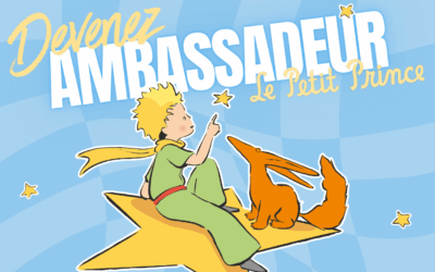 Devenez un Ambassadeur du Petit Prince pendant 1 an !