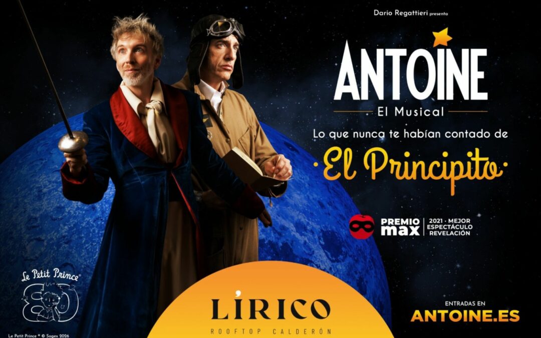 Antoine, la comédie musicale sur Saint-Exupéry se joue à Madrid