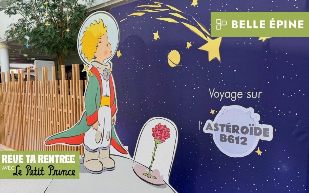 The Little Prince invites you to Belle Épine Mall for the back-to-school season